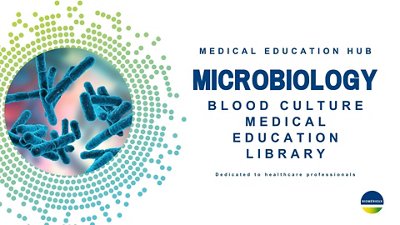 3D visual of microbes illustrating Medical Education microbiology blood culture medical education library
